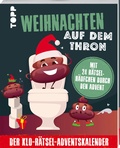 Cover: Weihnachten auf dem Thron: Der Klo-R&auml;tsel-Adventskalender. Mit 24 R&auml;tselh&auml;ufchen durch den Advent - frechverlag GmbH
