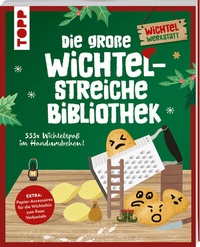 Abbildung von: Die große Wichtelstreiche-Bibliothek. 333x Wichtelspaß im Handumdrehen! - Frech