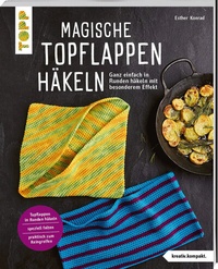 Abbildung von: Magische Topflappen häkeln (kreativ.kompakt.) - Frech