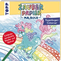 Abbildung von: Zauberpapier Malbuch Regenbogen-Einhörner - Frech
