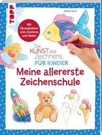 Abbildung von: Die Kunst des Zeichnens für Kinder - Meine allererste Zeichenschule - Frech