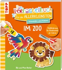 Abbildung von: Das Verbastelbuch für die Allerkleinsten. Schneiden und Kleben. Im Zoo - Frech