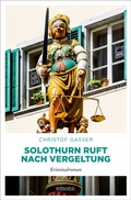 Cover: Solothurn ruft nach Vergeltung - Emons Verlag