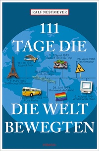 Abbildung von: 111 Tage, die die Welt bewegten - Emons Verlag