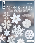 Cover: Schneekristalle aus Transparentpapier (kreativ.kompakt.) - frechverlag GmbH