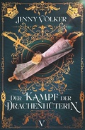 Cover: Der Kampf der Drachenh&uuml;terin - Tolino Media