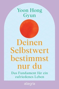 Abbildung von: Deinen Selbstwert bestimmst nur du - Allegria