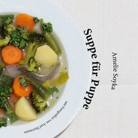 Abbildung von: Suppe für Puppe - BoD - Books on Demand