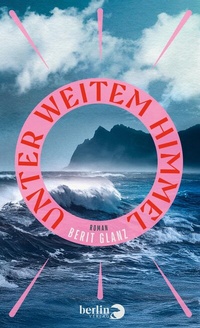 Abbildung von: Unter weitem Himmel - Berlin Verlag