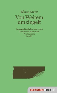 Abbildung von: Von Weitem umzingelt - Haymon Verlag