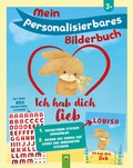 Cover: Mein personalisierbares Bilderbuch - Ich hab dich lieb - Schwager & Steinlein