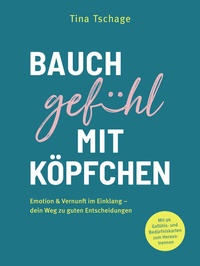 Abbildung von: Bauchgefühl mit Köpfchen - adeo Verlag