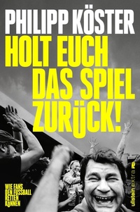 Bild vergrößern Bild: Holt euch das Spiel zurück! - Ullstein eBooks