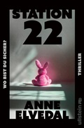 Cover: Station 22. Wo bist du sicher? - Ullstein extra