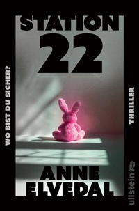 Abbildung von: Station 22. Wo bist du sicher? - Ullstein Taschenbuchverlag