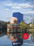 Cover: Charlottenburg Moabit - L + H Verlag Berlin Thies Schr&ouml;der e.K.