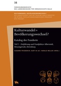Cover: Kulturwandel = Bev&ouml;lkerungswechsel? Katalog der Fundorte (Forschungsberichte des Landesmuseums f&uuml;r Vorgeschichte Halle 16) - Landesamt f. Denkmalpflege u. Arch&auml;ologie Sachsen-Anhalt