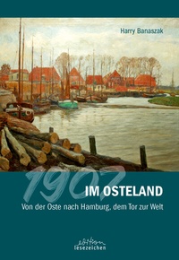 Abbildung von: 1907 im Osteland - edition lesezeichen von STEFFEN MEDIA GmbH