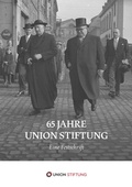 Cover: 65 Jahre Union Stiftung - Union Stiftung