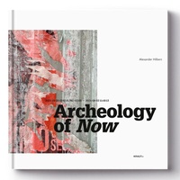 Abbildung von: ARCHEOLOGY OF NOW - KRAUTin Verlag