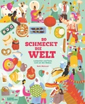 Cover: So schmeckt die Welt - Die Gestalten Verlag