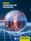 Cover: Physik: Erkenntnisse und Perspektiven - Deutsche Physikalische Gesellschaft