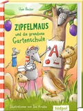 Cover: Zipfelmaus und die grandiose Gartenschule - S&uuml;dpol Verlag GmbH