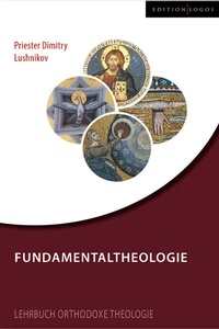 Abbildung von: Fundamentaltheologie - Edition Logos