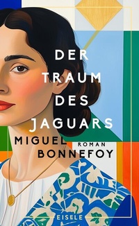 Abbildung von: Der Traum des Jaguars - Eisele Verlag