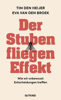 Abbildung von: Der Stubenfliegen-Effekt - Gutkind Verlag