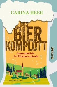 Enlarge image Cover: Das Bierkomplott - Gutkind Verlag