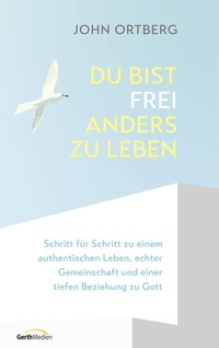Abbildung von: Du bist frei, anders zu leben - Gerth Medien