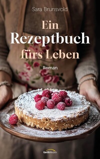 Abbildung von: Ein Rezeptbuch fürs Leben - Gerth Medien
