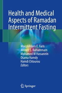 Enlarge image Cover: Health and Medical Aspects of Ramadan Intermittent Fasting - Springer Nature Switzerland AG