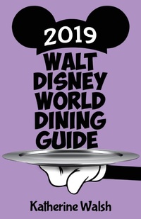 Enlarge image Cover: Walt Disney World Dining Guide 2019 - Theme Park Press