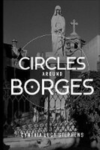 Enlarge image Cover: Circles around Borges - BILdART