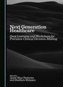 Cover: Next Generation Healthcare - Cambridge Scholars Publishing