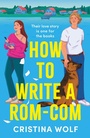 Cover: How to Write a Rom-Com - Apollo