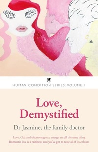 Abbildung von: Love, Demystified (Human Condition series, #1) - Makesenseofyourworld Publishing ltd