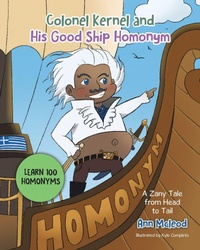 Enlarge image Cover: Colonel Kernel and His Good Ship Homonym - Tellwell Talent