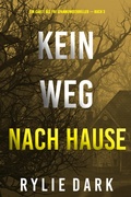 Cover: Kein weg nach hause (Ein Carly See FBI Spannungsthriller - Buch 3) - Lukeman Literary Management