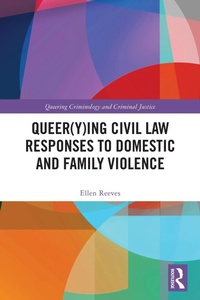 Abbildung von: Queer(y)ing Civil Law Responses to Domestic and Family Violence - Routledge
