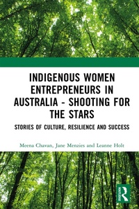 Abbildung von: Indigenous Women Entrepreneurs in Australia - Shooting for the Stars - Routledge