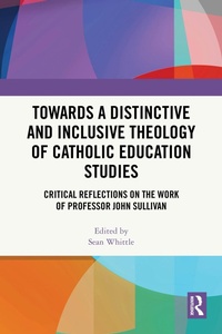 Abbildung von: Towards a Distinctive and Inclusive Theology of Catholic Education Studies - Routledge