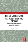 Cover: Irregular Migration, Refugee Status and the Law - Routledge