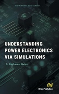 Cover: Understanding Power Electronics via Simulations - River Publishers