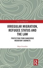 Cover: Irregular Migration, Refugee Status and the Law - Routledge