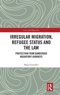 Cover: Irregular Migration, Refugee Status and the Law - Routledge