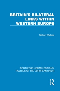 Abbildung von: Britain's Bilateral Links Within Western Europe - Routledge