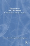 Cover: Subculture in the 21st Century - Routledge